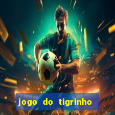 jogo do tigrinho aposta minima